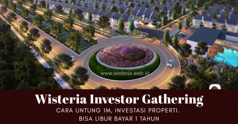Investor Gathering Wisteria Cakung 25 Oktober 2019
